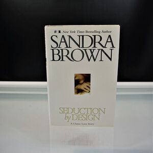 Seduction by Design by Sandra Brown and Erin St. Claire 2001 Hardcover